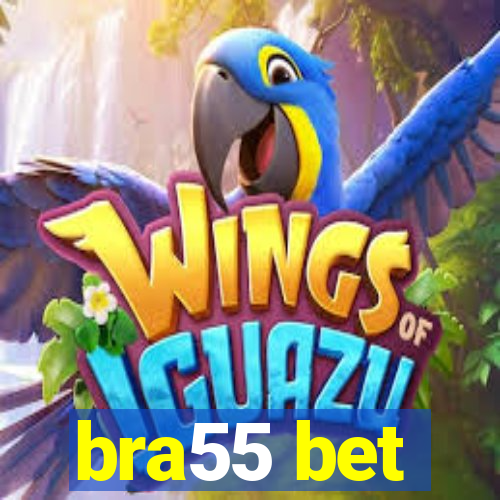 bra55 bet